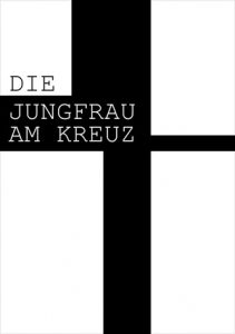 Artwork Die Jungfrau am Kreuz